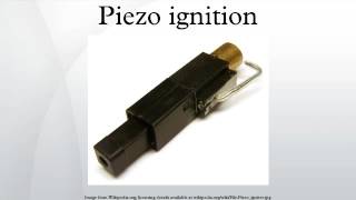 Piezo ignition [upl. by Ck]