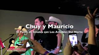 CHUY Y MAURICIO El Potro De Sinaloa con Los Amables Del Norte 1080p HD [upl. by Anelrad]