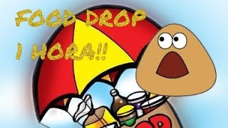 1 HORA DE POU FOOD DROP [upl. by Alyac]