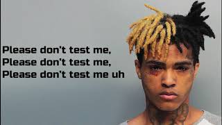 XXXTENTACION – DONT TEST ME lyrics [upl. by Hadeehsar]