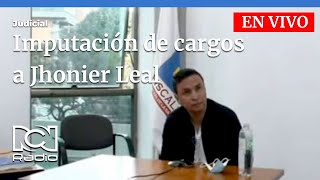 Caso Mauricio Leal imputación de cargos a Jhonier Leal [upl. by Eiahpets512]