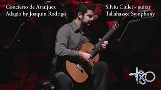 Concierto de Aranjuez  Adagio by Joaquin Rodrigo  Silviu Ciuleiguitar Tallahassee Symphony [upl. by Wallie]