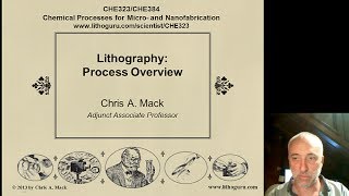 Lecture 39 CHE 323 Lithography Process Overview [upl. by Ijneb956]