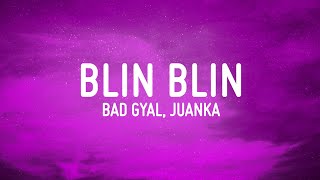 BLIN BLIN  Bad Gyal Juanka LETRA [upl. by Atram704]