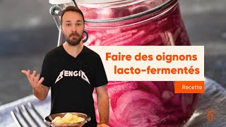 Recette doignons lactofermentés [upl. by Osborne19]