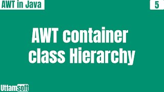 AWT container class subclasses  Hierarchy  explain  in hindi [upl. by Lucila765]