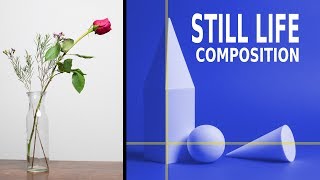 STILL LIFE COMPOSITION TIPS [upl. by Schoenburg]