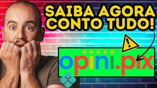 OPINI PIX Vale a Pena ⛔CUIDADO ⛔APP OPINIPIX Paga Mesmo Opina Pix É Confiável OPINA PIX [upl. by Aihsas]