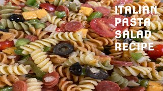 ITALIAN PASTA SALAD RECIPE  My Version [upl. by Nettle]