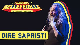 François Bellefeuille  Dire « Sapristi » [upl. by Giselbert61]