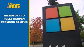 Microsoft to fully reopen Redmond campus [upl. by Caryl]