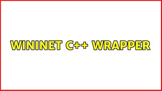 WinInet C Wrapper 3 Solutions [upl. by Lulita]