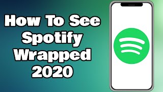 How To See Spotify Wrapped 2020  Find Your Top Songs in 2020 NEW [upl. by Enilaf419]