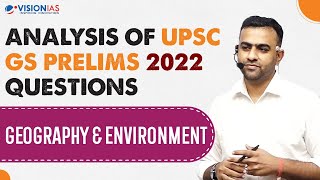 Analysis of UPSC Civil Services GS Prelims 2022 Questions  Geography amp Environment [upl. by Lyndy75]