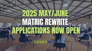 2025 MayJune Matric Rewrite Registrations Now Open  Careers Portal [upl. by Blanch]