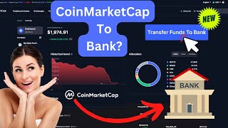 Transferring funds from CoinMarketCap To bank account [upl. by Anirdnajela720]