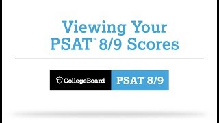 Viewing Your PSAT 89 Scores [upl. by Oicnanev]