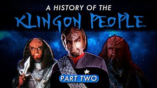 A History Of The Klingon People  Part Two [upl. by Ansley]