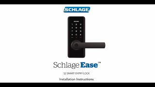 Schlage Ease S2 Smart Entry Lock Installation [upl. by Aihsal732]