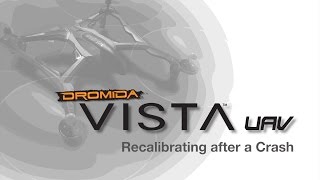 Vista UAV by Dromida Recalibrating After a Crash [upl. by Janifer]