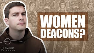 Deacons Deaconesses and Womens Ordination [upl. by Noiwtna]