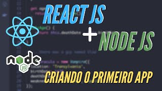 REACT JS  NODE JS  CRIANDO O PRIMEIRO APP  TELA LOGIN  GUIA DEFINITIVO Para iniciantes [upl. by Laerdna592]