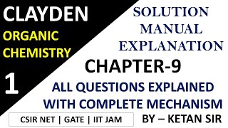 Clayden  Organic Chemistry  Chapter  9  Detailed Solution Manual Explanation  BY  KETAN SIR [upl. by Forward]