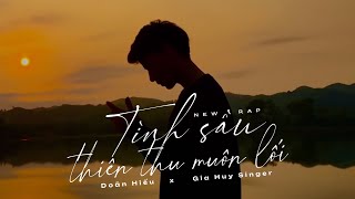 Tình Sầu Thiên Thu Muôn Lối  New Rap  Doãn Hiếu ftGia Huy Singer [upl. by Cornell]