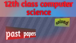 2nd year computer science solved past papers [upl. by Neleag]