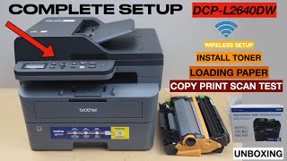 Brother DCPL2640dw Setup Install Toner WiFi Setup Copy Print amp Scan Test [upl. by Niamreg]