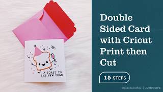 DOUBLE SIDED CARD How To Print then Cut The Perfect Card with Cricut [upl. by Annig]