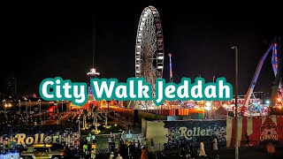 City Walk JEDDAH Season موسم جدة  سيتي ووك [upl. by Korey]