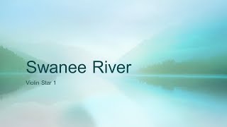 Swanee River  Violin Star 1 [upl. by Nnayhs]