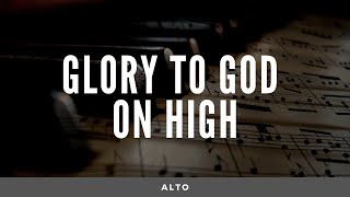 Glory to God on High  Alto [upl. by Paulson]