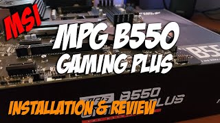 The MSI MPG B550 Gaming Plus Motherboard  Unboxing Installation and Review [upl. by Hsilgne478]