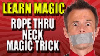 Magic Trick Revealed  Rope Thru Neck Revealed [upl. by Eseilanna]