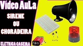 Vídeo Aula  Sirene Ou Choradeira Caseira [upl. by Desdee203]