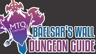 Baelsars Wall Dungeon Guide  Final Fantasy XIV [upl. by Holli]