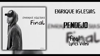 Enrique Iglesias  Pendejo Lyrics ESENG [upl. by Artkele]