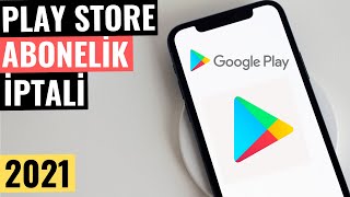 GOOGLE PLAY ABONELİK İPTALİ [upl. by Lecram]