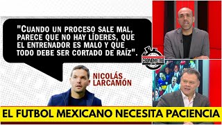 MÉXICO debe APRENDER a RESPETAR los procesos en LIGA MX y SELECCIÓN MEXICANA  Cronómetro [upl. by Nylodnewg]