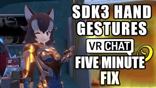 VRChat SDK3 Hand Gestures Five Minute Fix [upl. by Delahk642]