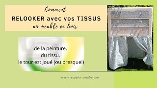 Comment relooker un meuble en bois avec vos tissus [upl. by Andryc]