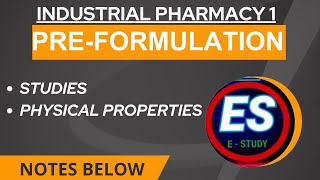 Preformulation studiesPhysical propertiesPart2Industrial Pharmacy1 Unit1industrial [upl. by Rennold]