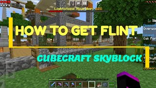 CUBECRAFT SKYBLOCK HOW TO GET FLINT Minecraft [upl. by Yanehs]