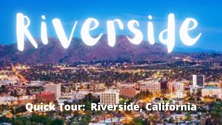 Riverside California Quick Tour [upl. by Shanan358]