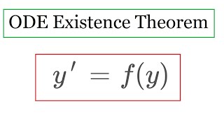 ODE existence and uniqueness theorem [upl. by Eema]