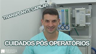 Transplante Capilar  Cuidados Pós Operatórios [upl. by Kcirttap513]