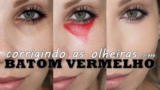 CAMUFLANDO OLHEIRAS COM BATOM VERMELHO [upl. by Dina]