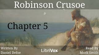 Robinson Crusoe Audiobook Chapter 5 [upl. by Jamin467]